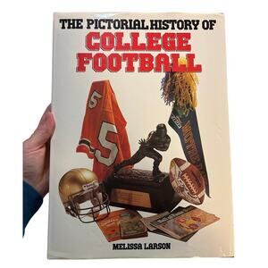 The Pictorial History of College Football by Melissa Larson | 1989 Vtg Hardcover